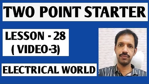 DC MOTOR - TWO POINT STARTER