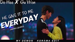 Gu Won ✘ Do Hee ➤ My Demon (K Drama) || 𝐇𝐞 𝐠𝐢𝐯𝐞 𝐢𝐭 𝐭𝐨 𝐦𝐞 𝐄𝐕𝐄𝐑𝐘𝐃𝐀𝐘  [FMV]
