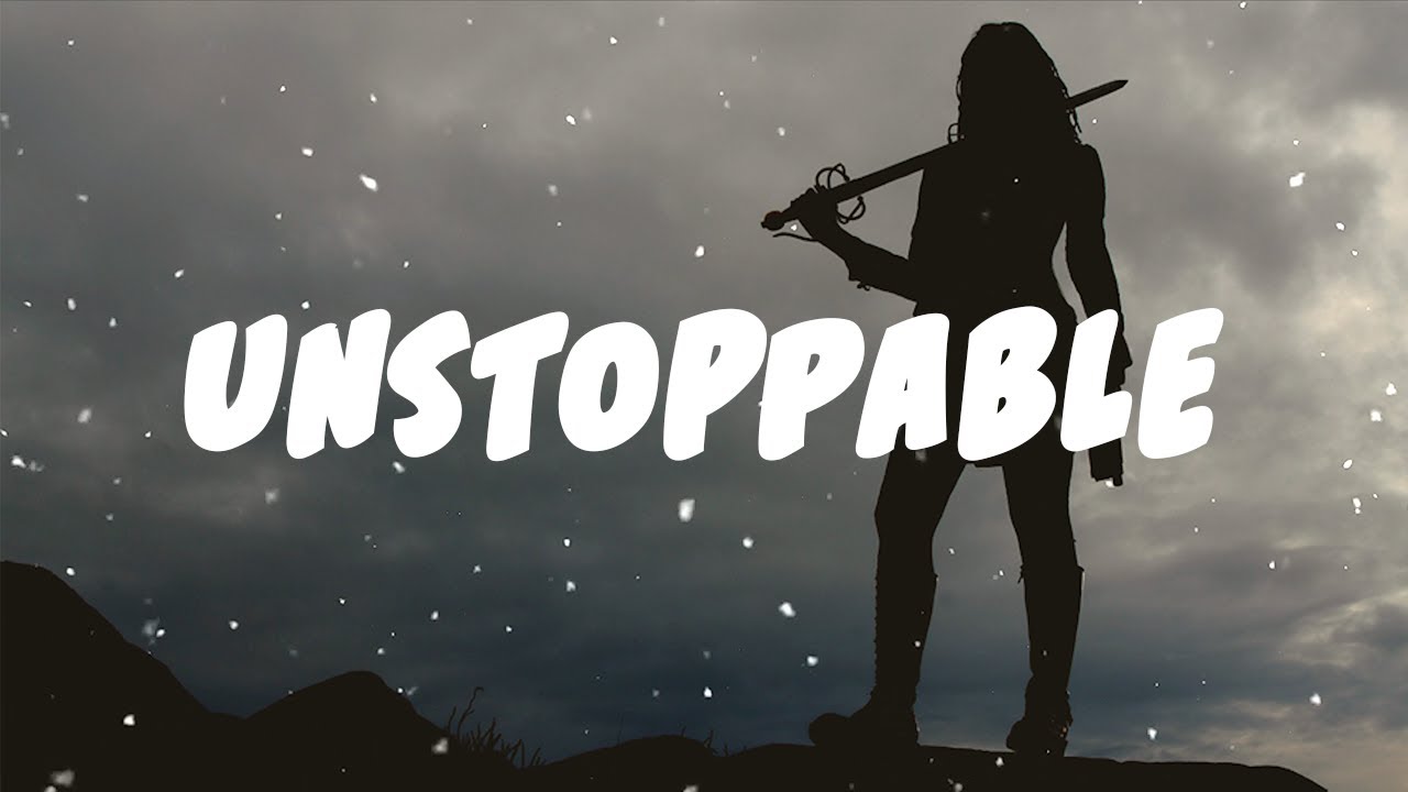 Unstoppable im I'm unstoppable!