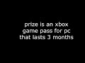 185 subscribers!!! xbox game pass for pc giveaway