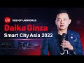 Uniworld ecosystem attended the exhibition  ceo daika ginza was the speaker at smart city asia 2022