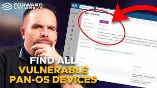 How to Find and Remediate PAN-OS Vulnerabilities in Seconds with Forward Enterprise