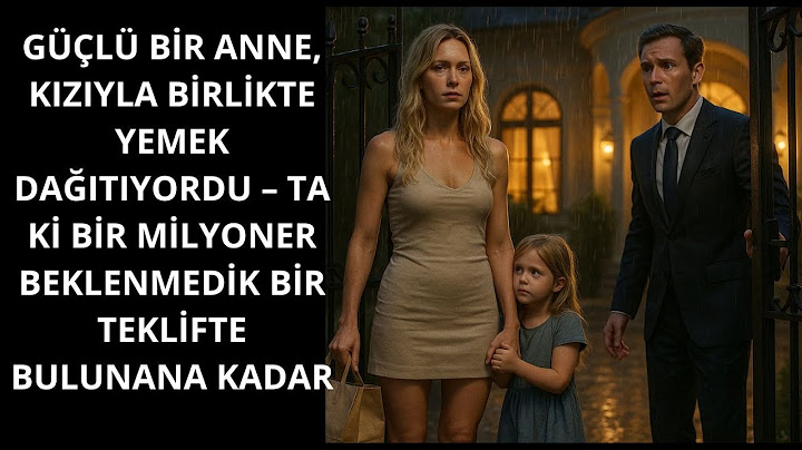 YEMEK DAĞITAN GÜÇLÜ BİR ANNE VE KIZI... TA Kİ BİR MİLYONER BEKLENMEDİK BİR TEKLİF YAPANA KADAR