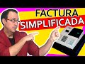 📑📣 ¿Qué es una FACTURA SIMPLIFICADA?, definición, características, formato, DIFERENCIA CON FACTURA 💰