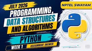 100% Correct Programming, Data Structures & Algorithms Using Python Week 1 Answers | July 2026