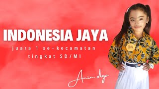 INDONESIA JAYA - JUARA 1 SE-KECAMATAN TINGKAT SD/MI ll BY.ANINDYA