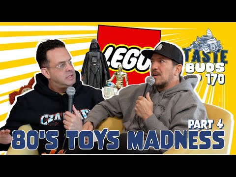 80's Toys Madness Part 4 | Sal Vulcano & Joe Derosa Are Taste Buds | Ep 170