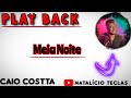 Play Back Meia Noite,Caio costta sucesso 2020