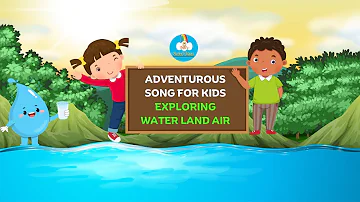 Adventurous Songs for Kids Exploring Water! Land! Air | Fun to Know Nursery Rhymes | Notes N Lines