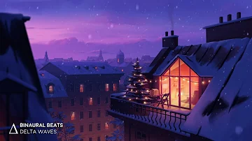 [ Cozy & Soothing ] DEEP SLEEP “Happy Holidays” Insomnia Healing Music, Binaural Beats