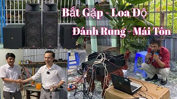 Đi Setup “ Gặp Dàn Loa Độ “ Đánh Rung Mái Tôn “ Hỗ Trợ Setup Dàn Nhạc Tại Long An. LH 0933991244