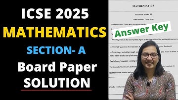 ICSE class 10 Mathematics Board Paper Solution 2025 Section A