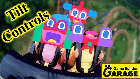 How to Use TILT and MOTION Controls in Game Builder Garage (Guide / Tutorial) (Part 1)