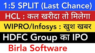 WIPRO SHARE LATEST NEWS  INFOSYS SHARE NEWS  HCL TECH SHARE NEWS TODAY  HDFC GROUP IPO  BIRLA