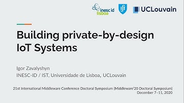 Building private-by-design IoT systems (MIDDLEWARE DW’20)