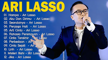 LAGU ARI LASSO FULL ALBUM - ARI LASSO FULL ALBUM [TERBARU 2025]
