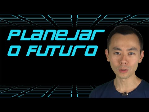 Vídeo: Como Planejar Para O Futuro