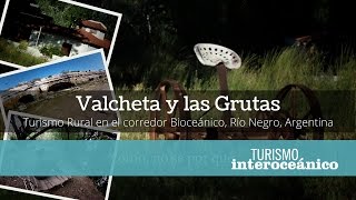 Valcheta y Las Grutas Río negro - Turismo Interoceánico