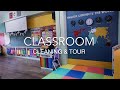 Classroom Cleaning &amp; Tour