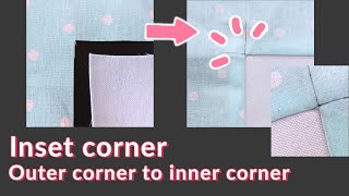 How to Inset Corner - Inner corner to outer corner - DIY Sewing