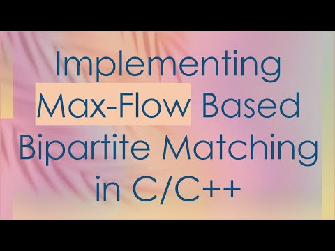 Implementing Max-Flow Based Bipartite Matching in C/C++