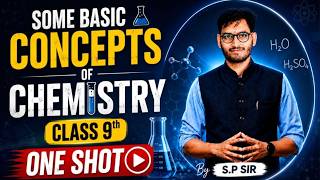Class 9th Chemistry | Some Basic Concepts of Chemistry One Shot 🔥 | Full Chapter Revision By S.P Sir