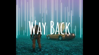 Way Back - Vicetone, Cozi Zuehlsdorff [Lyrics+Vietsub]