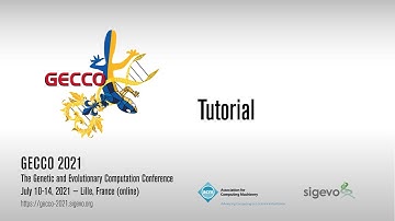 GECCO2021 - tut104 - Advanced Tutorials - CMA-ES and Advanced Adaptation Mechanisms