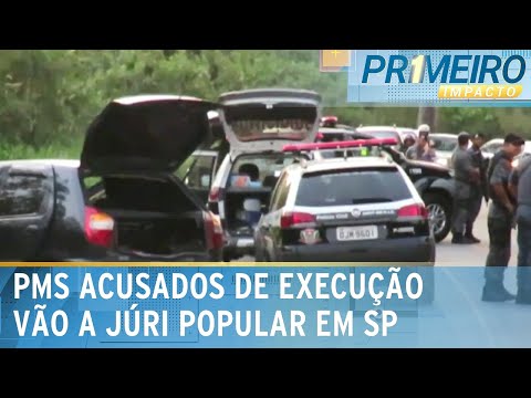 Video policiais-da-rota-vao-a-juri-acusados-de-executar-suspeitos-em-sp-primeiro-impacto-15-05-24