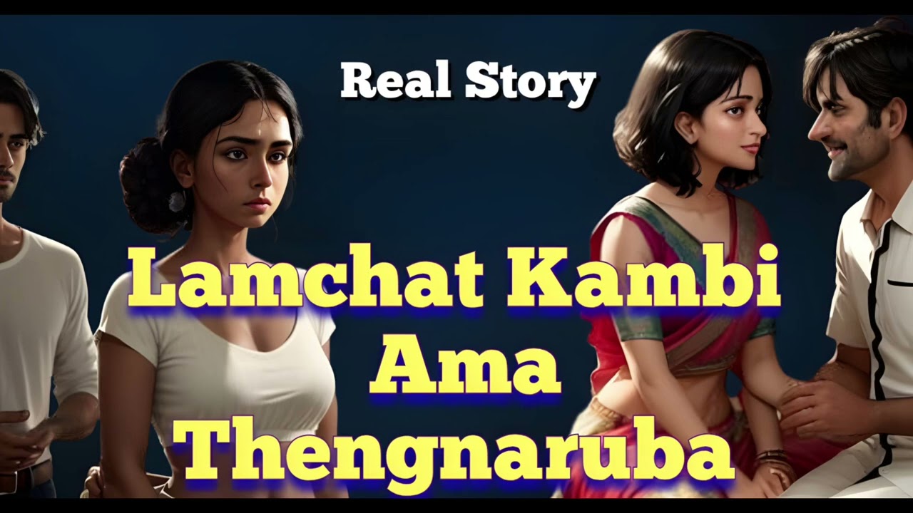 📝 Lamchat Kambi Ama Thengnaruba🎧