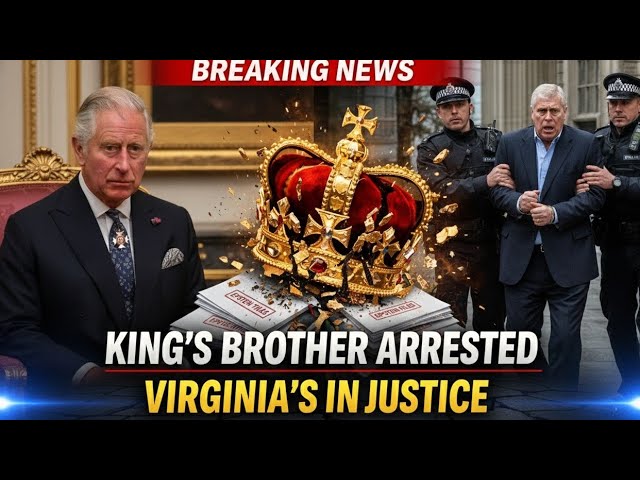 PRINCE ANDREW ARRESTED: The Shocking Fall of a Royal | Virginia's Final Justice