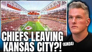 Chiefs Are Leaving Kansas City Kind Of & The New Stadium Deal Is Insane Pat Mcafee Show
