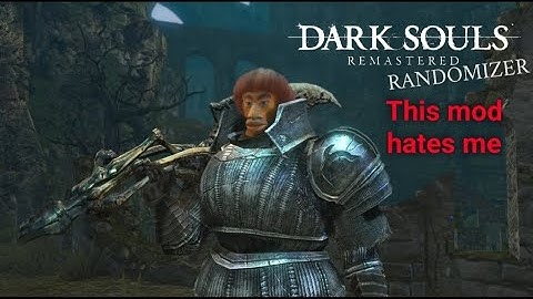 Dark Souls: Enemy & Item Randomizer - Part 7 END