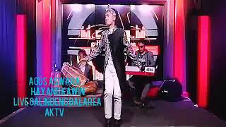 #HayangKawin Cover Pop sunda By Agus Aswara Live Show Galindeng Balarea @Aktv