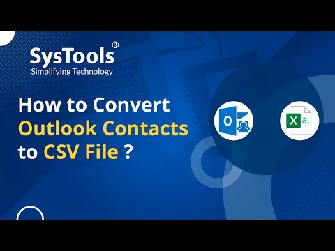 Export Outlook Contacts to MS Excel CSV File Format - By SysTools