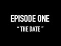 Lockdown Diaries - Episode One -  &quot;The Date&quot;