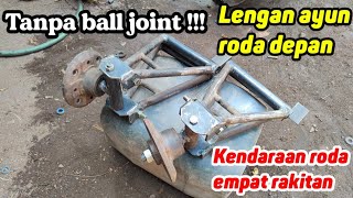 CARA MEMBUAT SWING ARM DEPAN TANPA BALL JOINT UNTUK MOBIL MINI, GOKART, ATV, MINI BUGGY