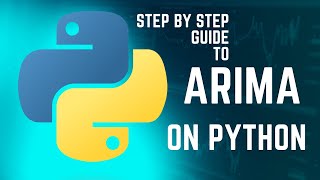 ARIMA Step by Step Guide on Python: How to choose the ARIMA components manually