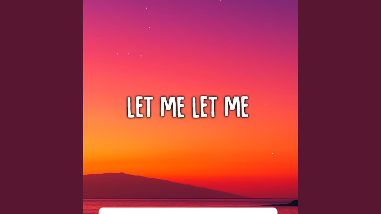 LET ME BE