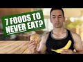 7 "Fat Storing Foods" You Should NEVER Eat?