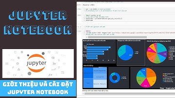 Jupyter cho data analyst | cài đặt và giới thiệu