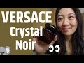 Best dark gothic mysterious sensual scent? Versace Crystal Noir EDT | Perfume Review 2020