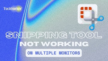 How to Fix Snipping Tool Not Working Properly With Multiple Monitors on Windows 11