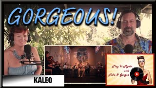 I Want More - KALEO Reaction with Mike & Ginger