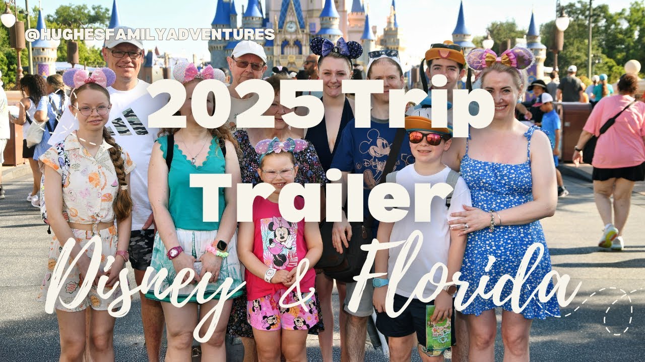 Walt Disney World & Florida Vlog | Trailer | 2025 | Hughes Family Adventures