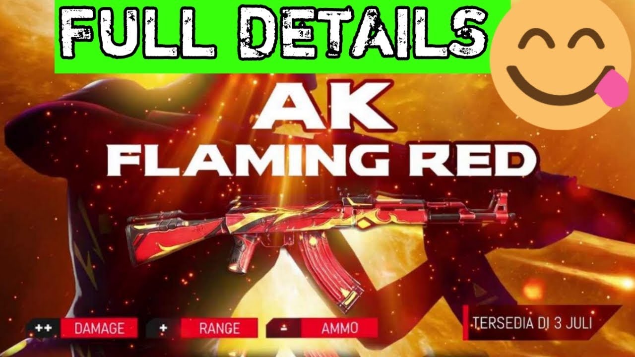 New Ak - 47 Flaming  ReD Weapon Royal   Full details free fire