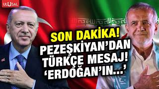 Son Daki̇ka İran Hurbaşkanı Pezeşkiyandan Türkçe Mesaj Erdoğanın...