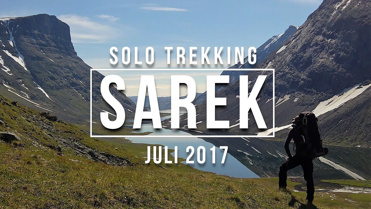 Sarek [Schweden] Solo Trekking - Juli 2017