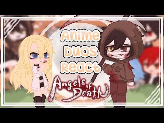 Anime Duos react to each other || Rachel u0026 Zack || Angels of Death || 1/4 || Gacha Club class=