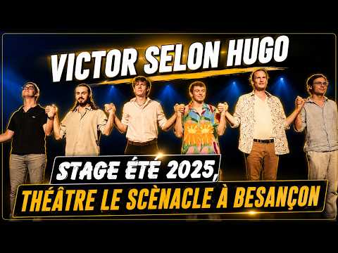 Victor according to Hugo - 2025 Summer Workshop Performance in Besançon